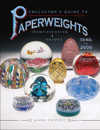 Collector's Guide to Paperweights: 1840s to 2006