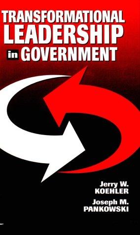 Transformational Leadership in Government