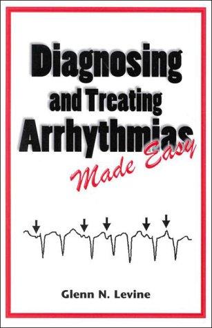 Diagnosing and treating arrhythmias made easy