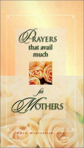 Prayers That Avail Much (For Mothers)