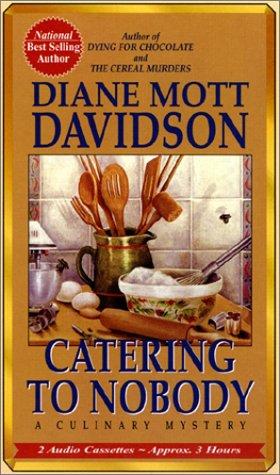 Catering to Nobody (Culinary Mystery)