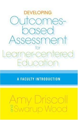 Developing Outcomes-Based Assessment for Learner-Centered Education