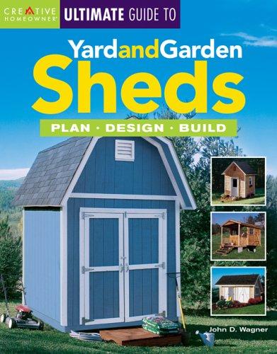 The Ultimate Guide to Yard and Garden Sheds