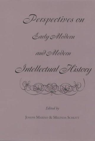 Perspectives on Early Modern and Modern Intellectual History