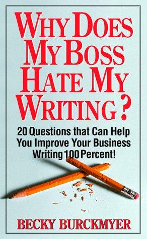 Why does my boss hate my writing?