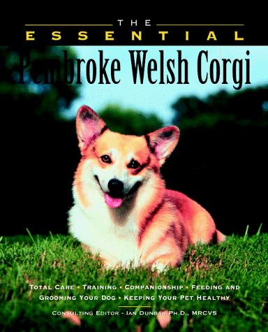 The Essential Pembroke Welsh Corgi