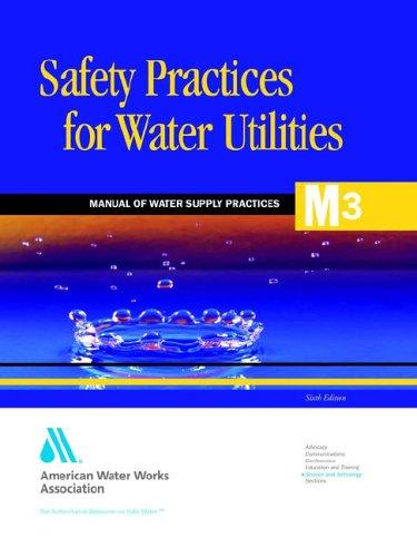Safety practices for water utilities