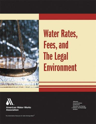 Water Rates, Fees, and the Legal Environment