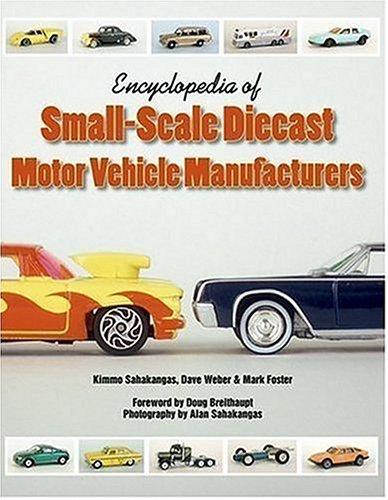 Encyclopedia of Small-Scale Diecast Motor Vehicle Manufacturers