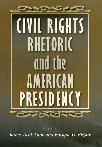 Civil Rights Rhetoric and the American Presidency