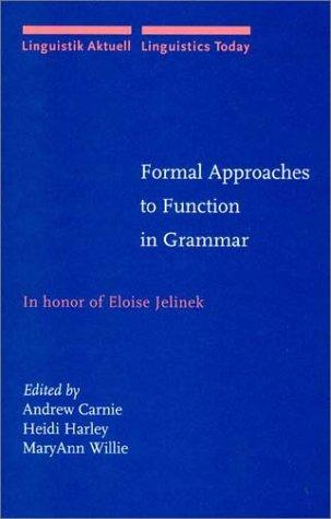 Formal Approaches to Function in Grammar