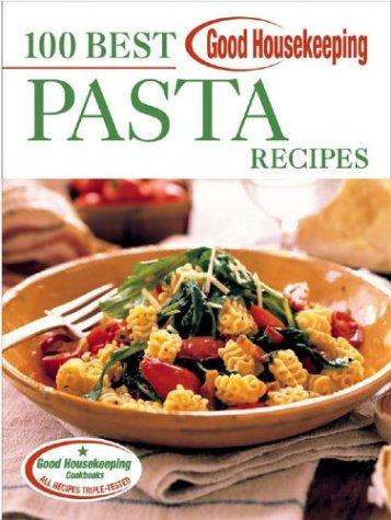 Good Housekeeping 100 best pasta recipes