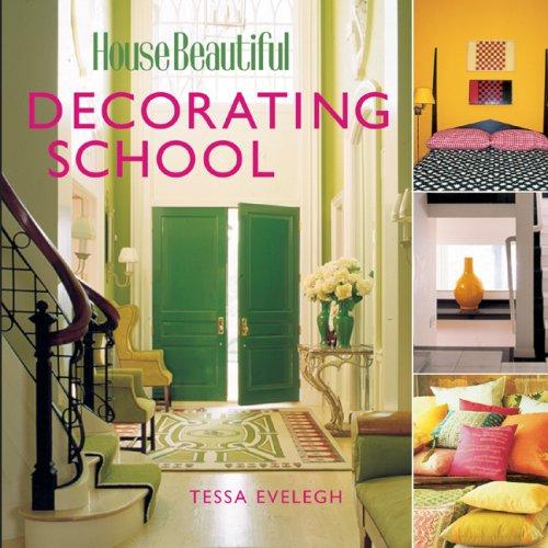 House beautiful decorating school