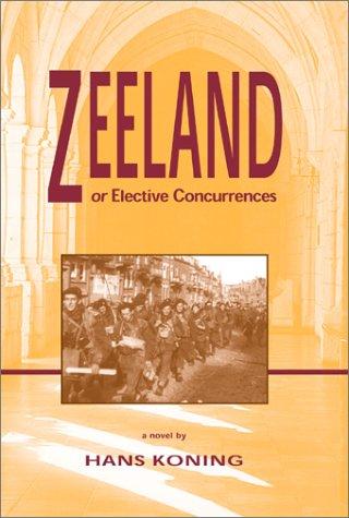 Zeeland, or, Elective Concurrences