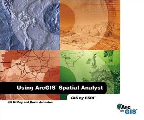 Using ArcGIS Spatial Analyst