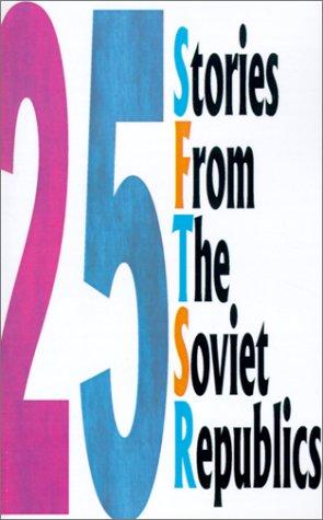 25 Stories from the Soviet Republics