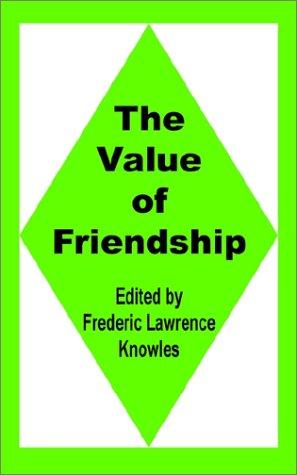 The Value of Friendship