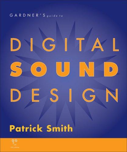 Gardner's Guide to Digital Sound Design