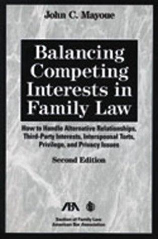 Balancing Competing Interests in Family Law