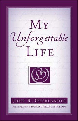 My Unforgettable Life
