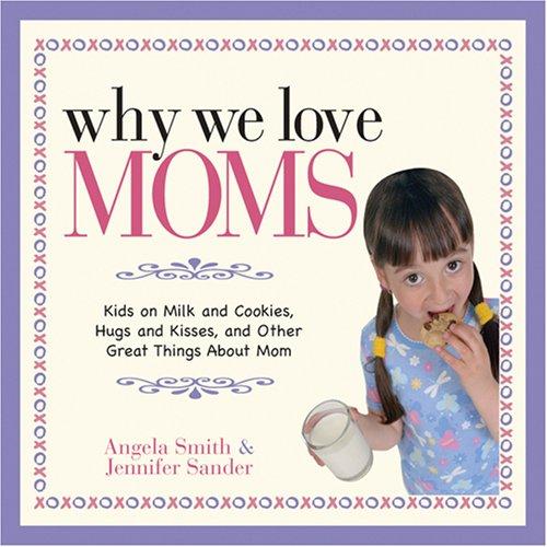 Why We Love Moms