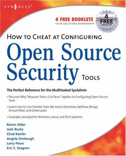 How to Cheat at Configuring Open Source Security Tools (How to Cheat) (How to Cheat)
