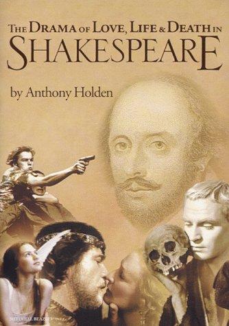 The drama of love, life & death in Shakespeare