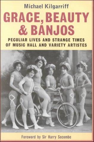 Grace, Beauty and Banjos (Oberon Book)