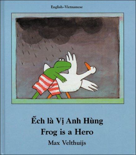 Frog Is a Hero (English-Vietnamese) (Frog series)