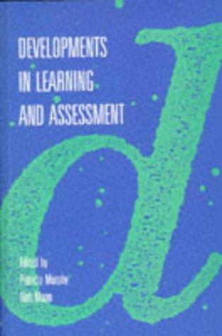 Developments in Learning and Assessment