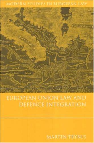 European Union Law And Defence Integration