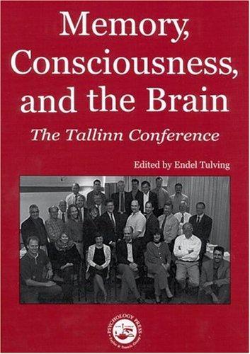 Memory, Consciousness, and the Brain