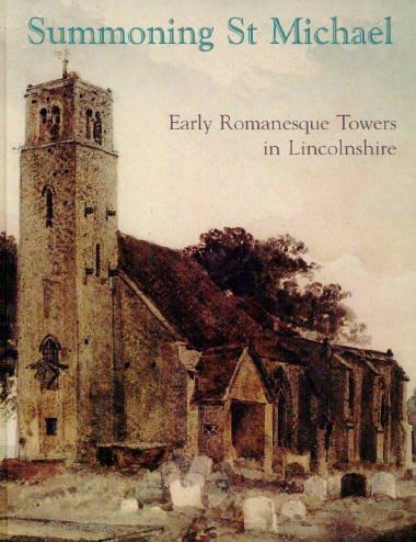 Summoning St Michael: Early Romanesque Towers in Lincolnshire