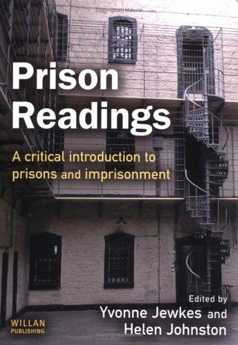 Prison Readings: A Critical Introduction to Prisons and Imprisonment