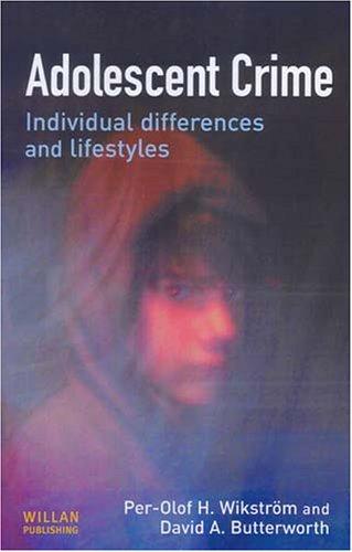 Adolescent Crime: Individual Differences and Lifestyles