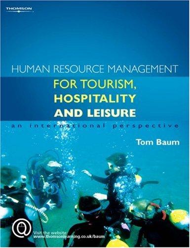 Human Resource Management for the Tourism, Hospitality and Leisure Industries