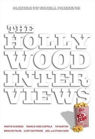 Cahiers du Cinema presents the Hollywood interviews