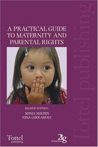 A Practical Guide to Maternity and Parental Rights