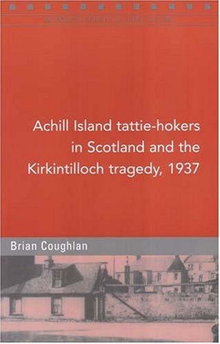 Achill Island tattie-hokers in Scotland and the Kirkintilloch tragedy, 1937