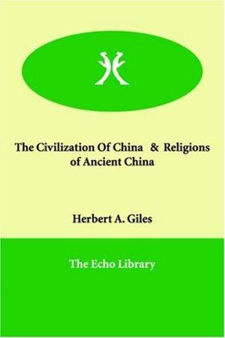 The Civilization of China & Religions of Ancient China
