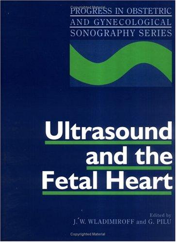 Ultrasound and the Fetal Heart