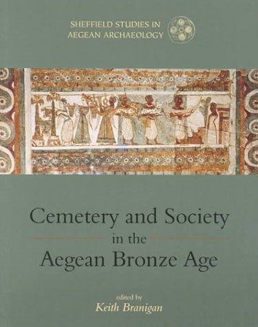 Cemetery and society in the Aegean bronze age