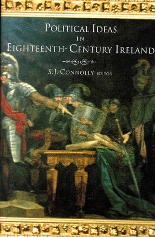 Political ideas in eighteenth-century Ireland