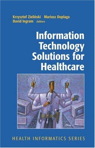Information Technology Solutions for Healthcare