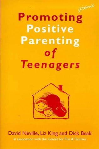 Promoting positive parenting of teenagers