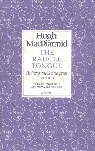 Raucle Tongue: Volume 2 (Lives & Letters: Macdiarmid 2000)