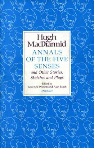 Annals of the five senses and other stories, sketches, and plays