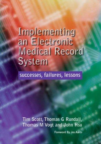 Implementing an Electronic Medical Record System: Successes, Failures, Lessons