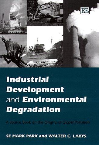 Industrial development and environmental degradation