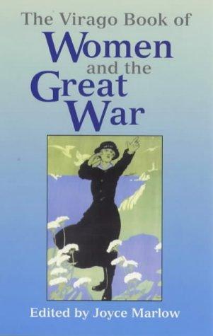 The Virago Book of Women and the Great War